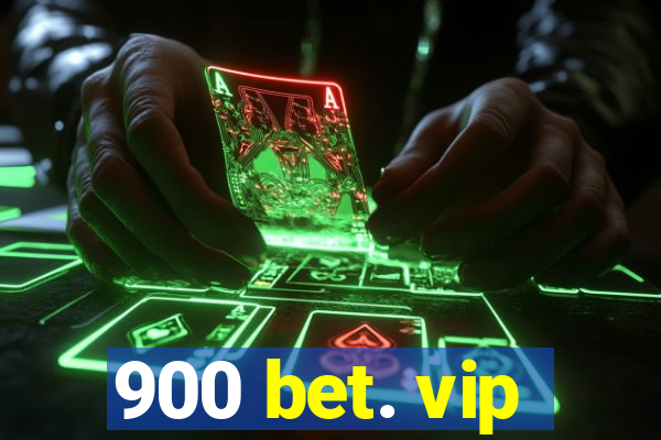 900 bet. vip